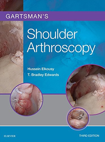 Gartsman’s Shoulder Arthroscopy By Hussein Elkousy M.D. and T. Bradley Edwards
